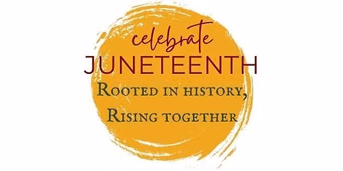 Celebrate Juneteenth 2026