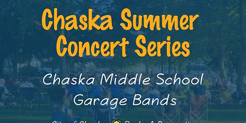 Chaska Summer Concert Series: Chaska Middle School Garage Bands