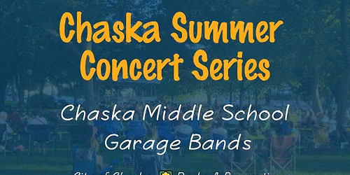 Chaska Summer Concert Series: Chaska Middle School Garage Bands