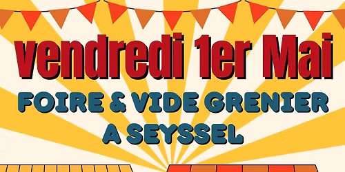 Foire du 1er mai 2026 \u00e0 Seyssel