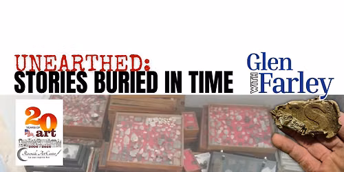 UNEARTHED: STORIES BURIED IN TIME