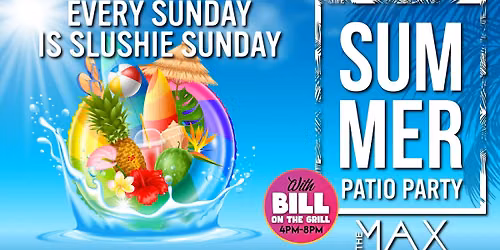 The Max Sunday Patio Party