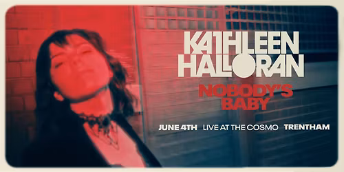 Kathleen Halloran - Nobody's Baby Album Launch @ The Cosmo