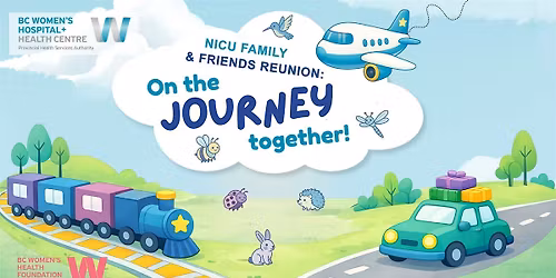 Families and Friends of the NICU Reunion: On the Journey Together!
