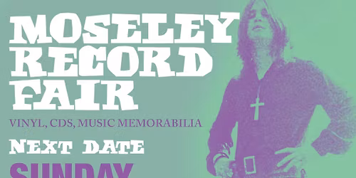 MOSELEY RECORD FAIR Sunday 2nd November 2025