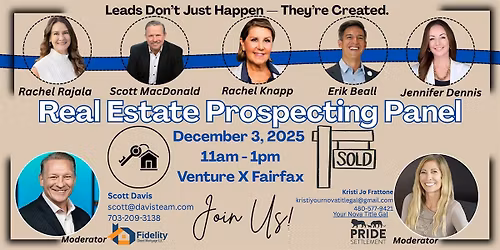 Real Estate Prospecting Panel: Leads Don't Just Happen, They're Created!