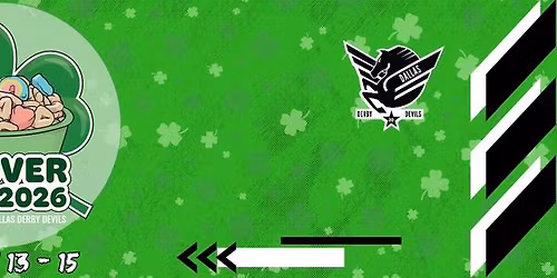 Clover Cup 2026, Hosted by Dallas Derby Devils!