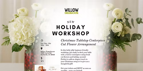 Christmas Tabletop Centerpiece Cut Flower Arrangement DIY Workshop!