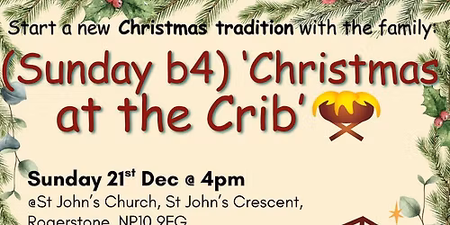 Christmas at the Crib @ St John's Rogerstone