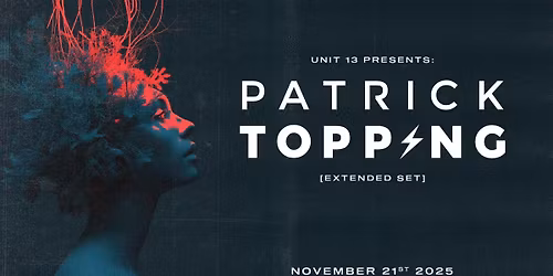 Unit 13 Presents - Patrick Topping [Sign up now for presale]