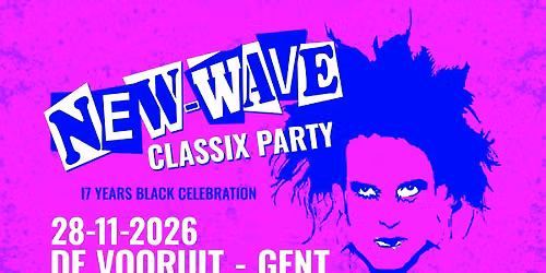 \ud83d\udda4 NewWaveClassiX party - 28.11 - GENT \ud83d\udda4