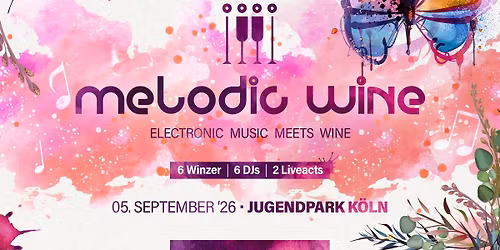Melodic Wine K\u00f6ln - Electronic Music Meets Wine
