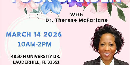 Guarding Your Garden:  A National Women's Month Empowerment Session