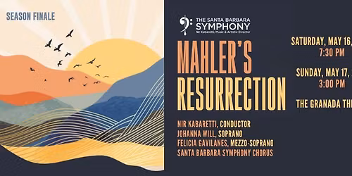 Santa Barbara Symphony (Season Finale): Mahler's Resurrection