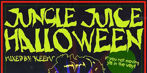 JUNGLE JUICE: Halloween Edition