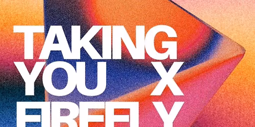 Taking You x Firefly