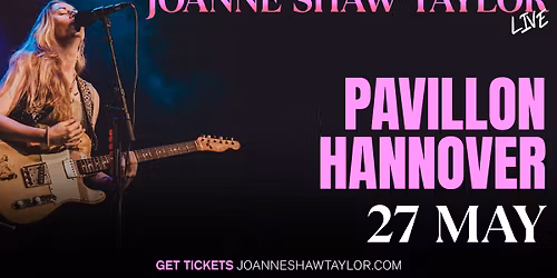 Joanne Shaw Taylor Live in Hannover, DE on May 27th, 2026