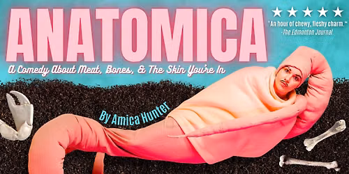 ANATOMICA - A Comedy About Meat, Bones, & The Skin You\u2019re In (NORWAY 9\/10th & 12th in Oslo Fringe)