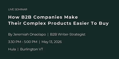 How B2B Companies Make Their Complex Products Easier To Buy