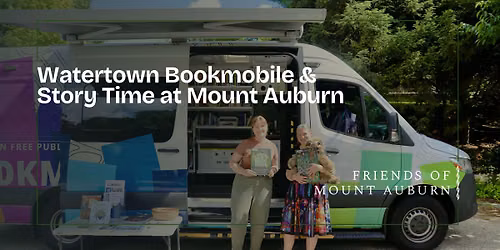 Watertown Bookmobile & Story Time at Mount Auburn