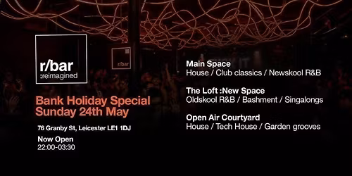 Rbar Reimagined Bank Holiday Sunday Special 24th May 2026
