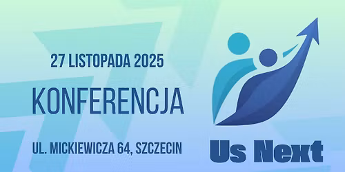 Konferencja "Us Next"