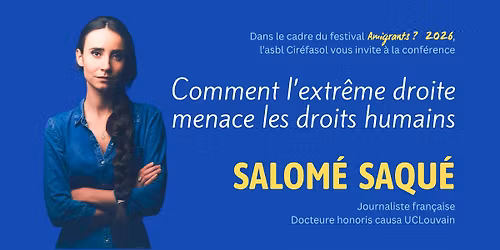 "Comment l\u2019extr\u00eame droite menace les droits humains", une conf\u00e9rence de Salom\u00e9 Saqu\u00e9 (8 et 9 juin)