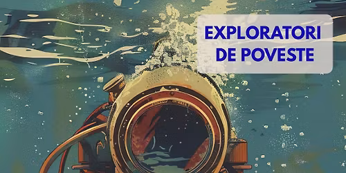 Atelier pentru copii - Exploratori de poveste