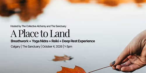A Place to Land: Breathwork + Yoga Nidra + Reiki + Deep Rest Experience