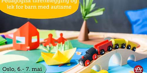 Pedagogisk tilrettelegging og lek for barn med autisme