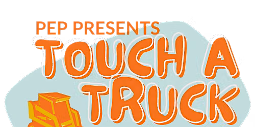 PEP Touch A Truck 2026