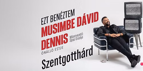 !\ufe0fID\u0150PONTV\u00c1LTOZ\u00c1S!\ufe0fMusimbe D\u00e1vid Dennis \u00f6n\u00e1ll\u00f3 estje Szentgotth\u00e1rdon! Mv. Sipos Orsolya