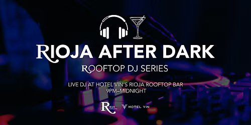 Rioja After Dark | Hotel Vin Rooftop Bar