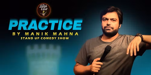 Practice by Manik Mahna