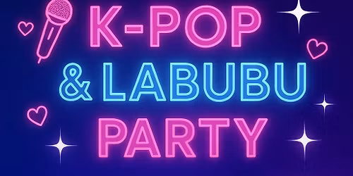 K-Pop & Labubu Party