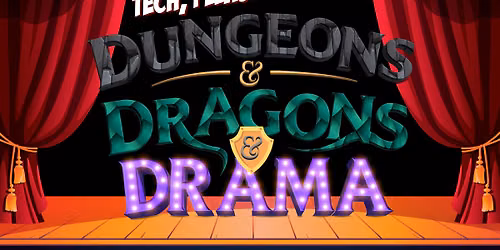 CSK: Dungeons, Dragons & Drama
