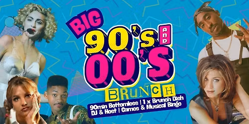 BIG 90s vs 00s Bottomless Brunch