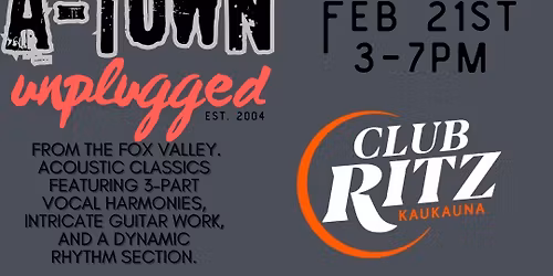 A-Town Unplugged at Club Ritz!