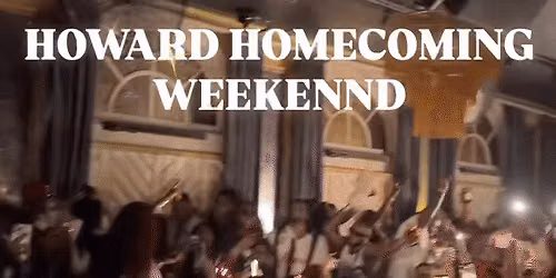 Howard Homecoming Nights DC! w\/Open Bar