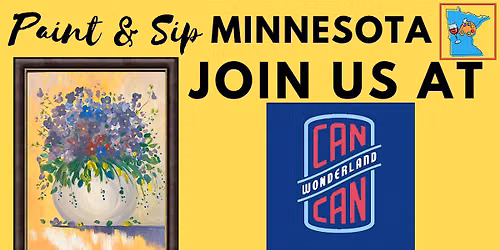 July 16 Paint & Sip at Can Can Wonderland