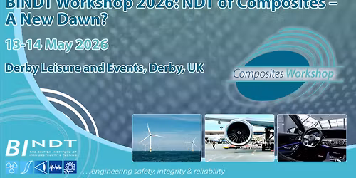 BINDT Workshop 2026: NDT of Composites \u2013 A New Dawn?