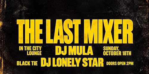 The Last Mixer