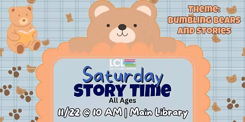 LCL Saturday Story Time 'Bumbling Bears and Stories'