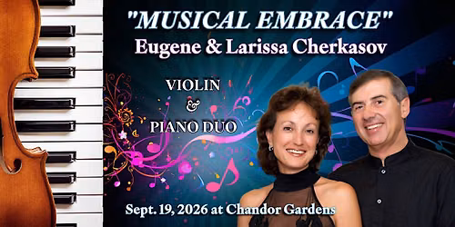 "Musical Embrace" Chamber Music Concert at Chandor Gardens