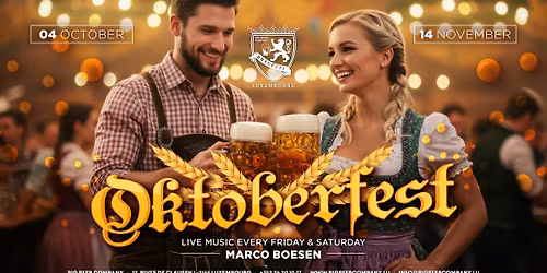 OKTOBERFEST 2025 \u2022 LIVE MUSIC WITH MARCO BOESEN \u2022 BIG BEER COMPANY LUXEMBOURG