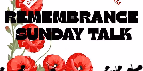 Remembrance Sunday Talk