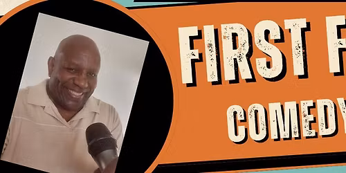 First Friday Comedy Night!