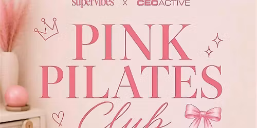 Supervibes x CEO Active Pink Pilates Club