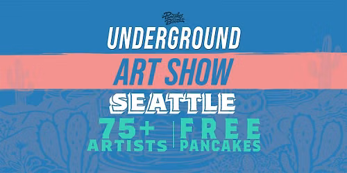 The Seattle Pancakes & Booze Art Show (Artist\/Vendor RESERVATIONS ONLY)