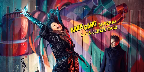 Bang Bang Riviera! Pauketta ja performansseja!